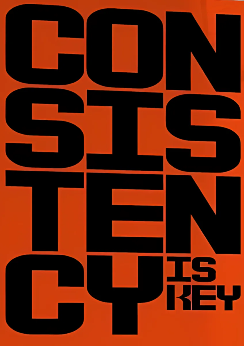 Consistency Is Key Bold Orange Poster