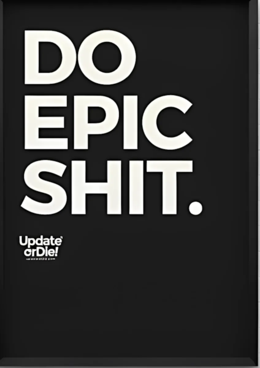 Do Epic Shit Bold Minimal Poster