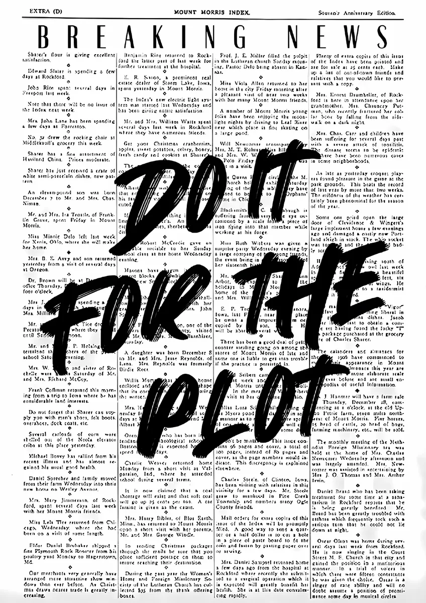 Do It For The Plot Newspaper Brush Poster