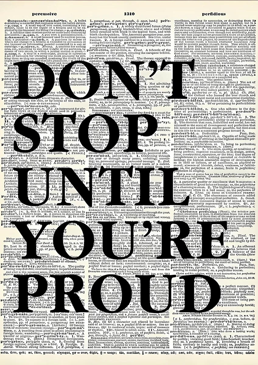 Dont Stop Until Youre Proud Dictionary Poster
